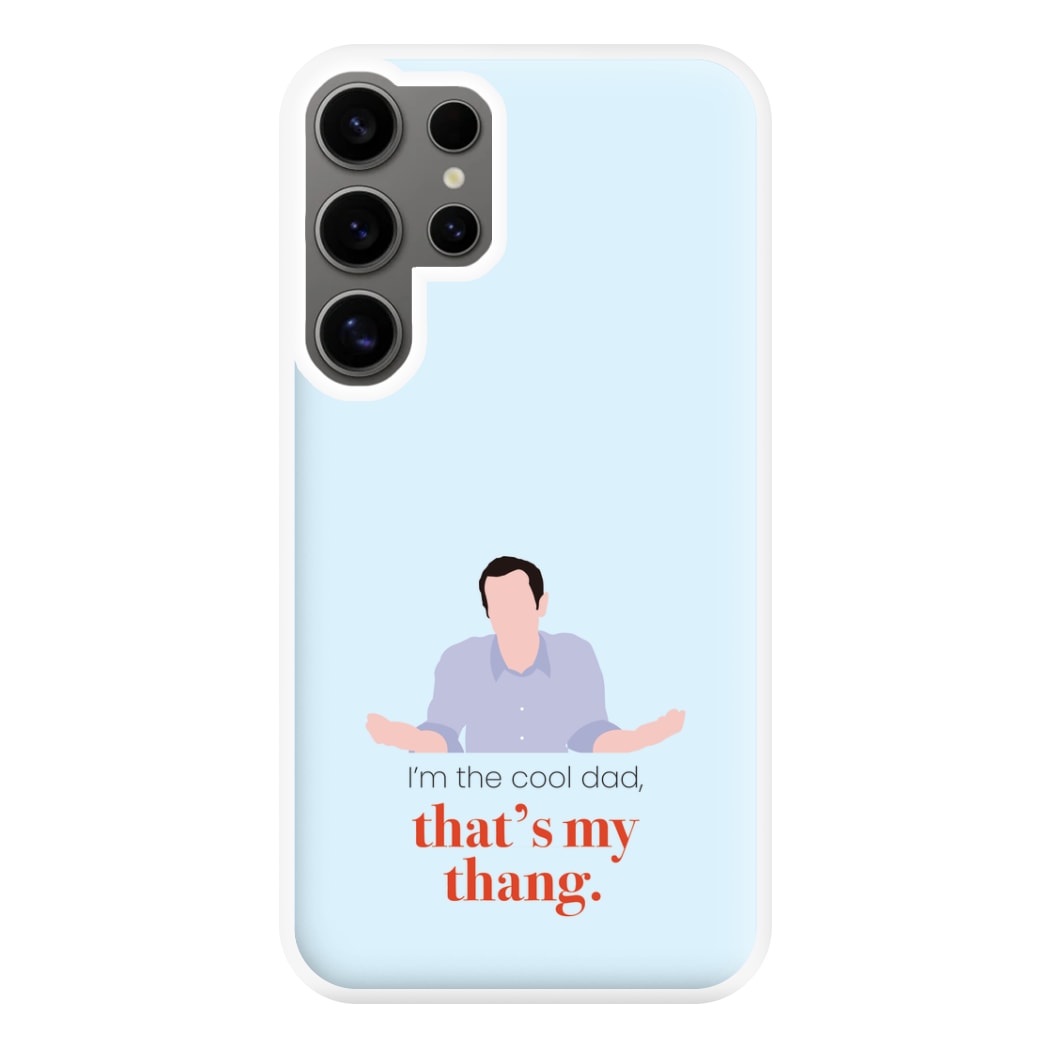 That's My Thang Phone Case for Galaxy S24 Ultra
