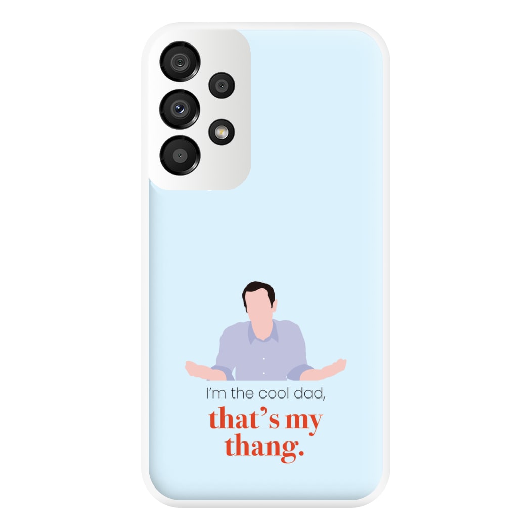 That's My Thang Phone Case for Galaxy A33
