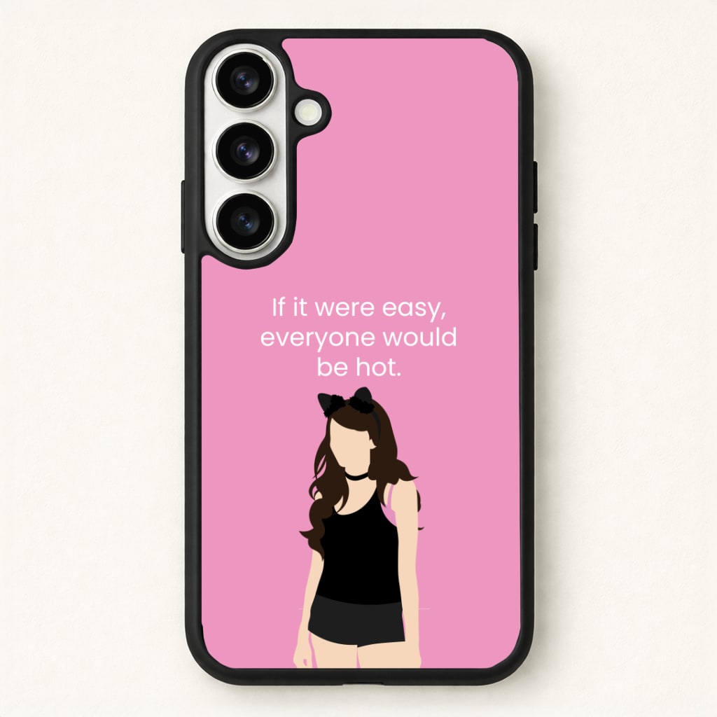If It Were Easy.. Phone Case for Galaxy S26