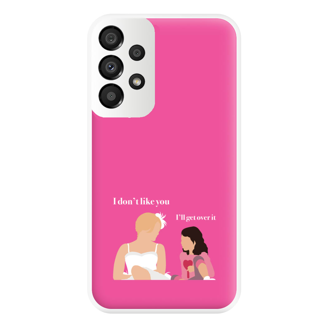 I'll Get Over It Phone Case for Galaxy A33