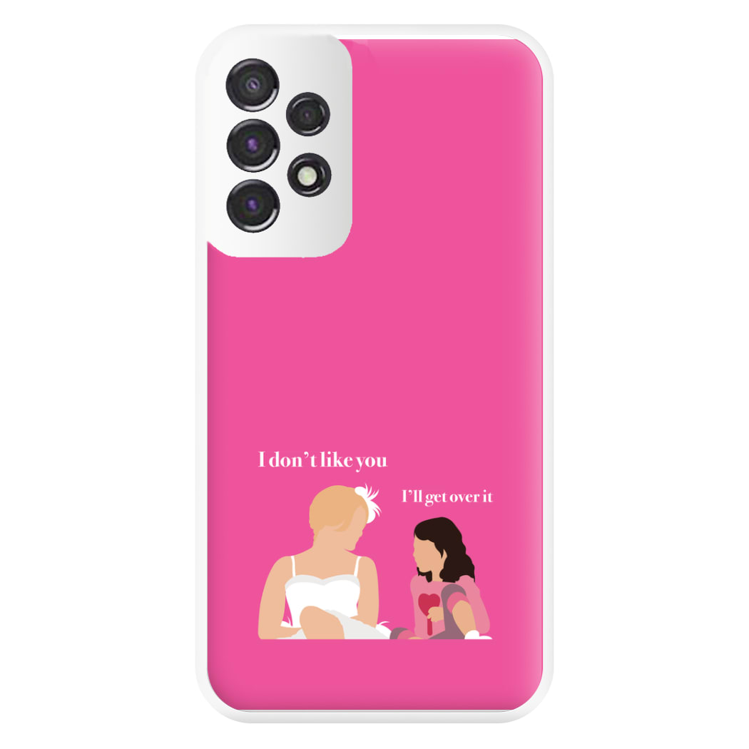 I'll Get Over It Phone Case for Galaxy A53
