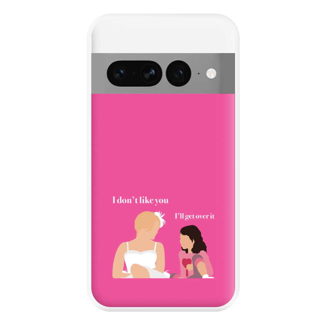I'll Get Over It Phone Case for Google Pixel 7 Pro