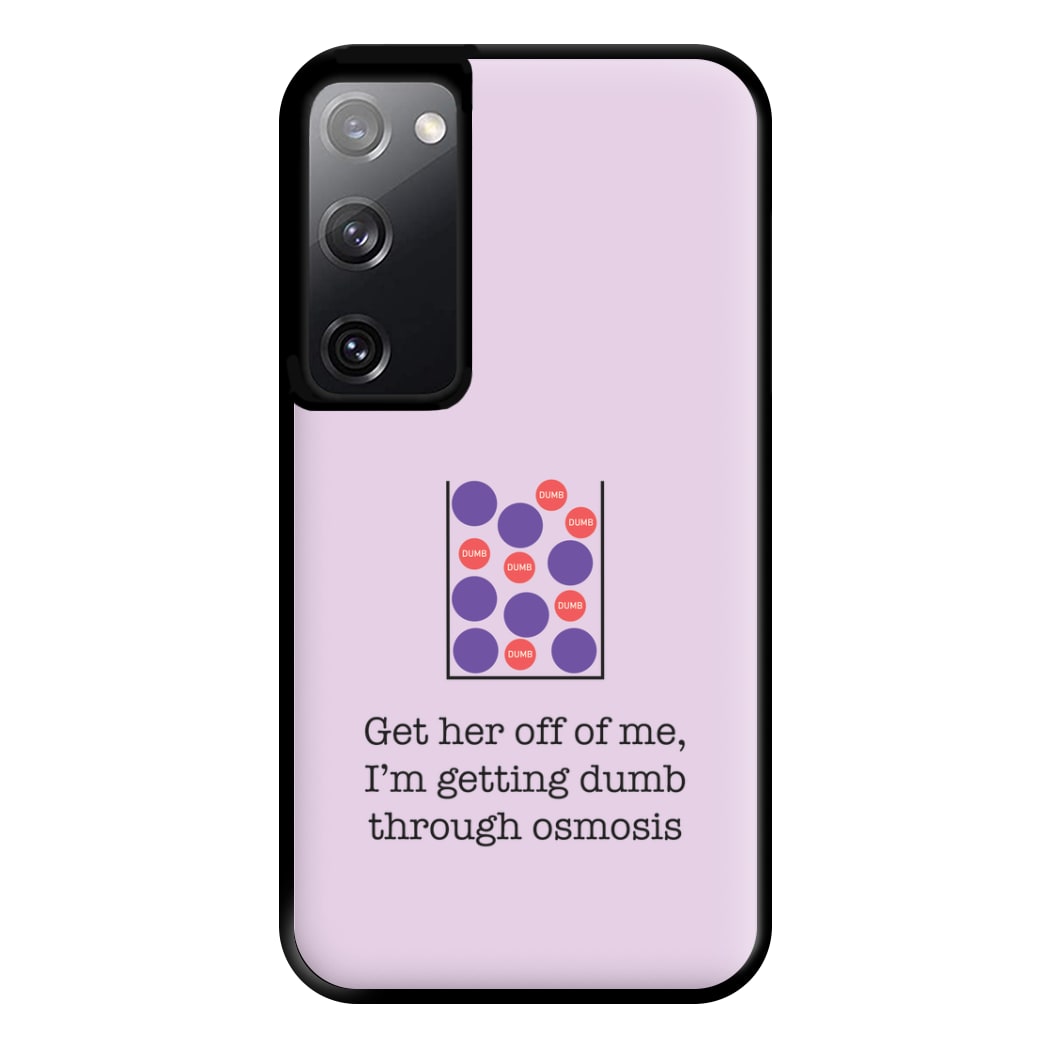 Dumb Osmosis Phone Case for Galaxy S20