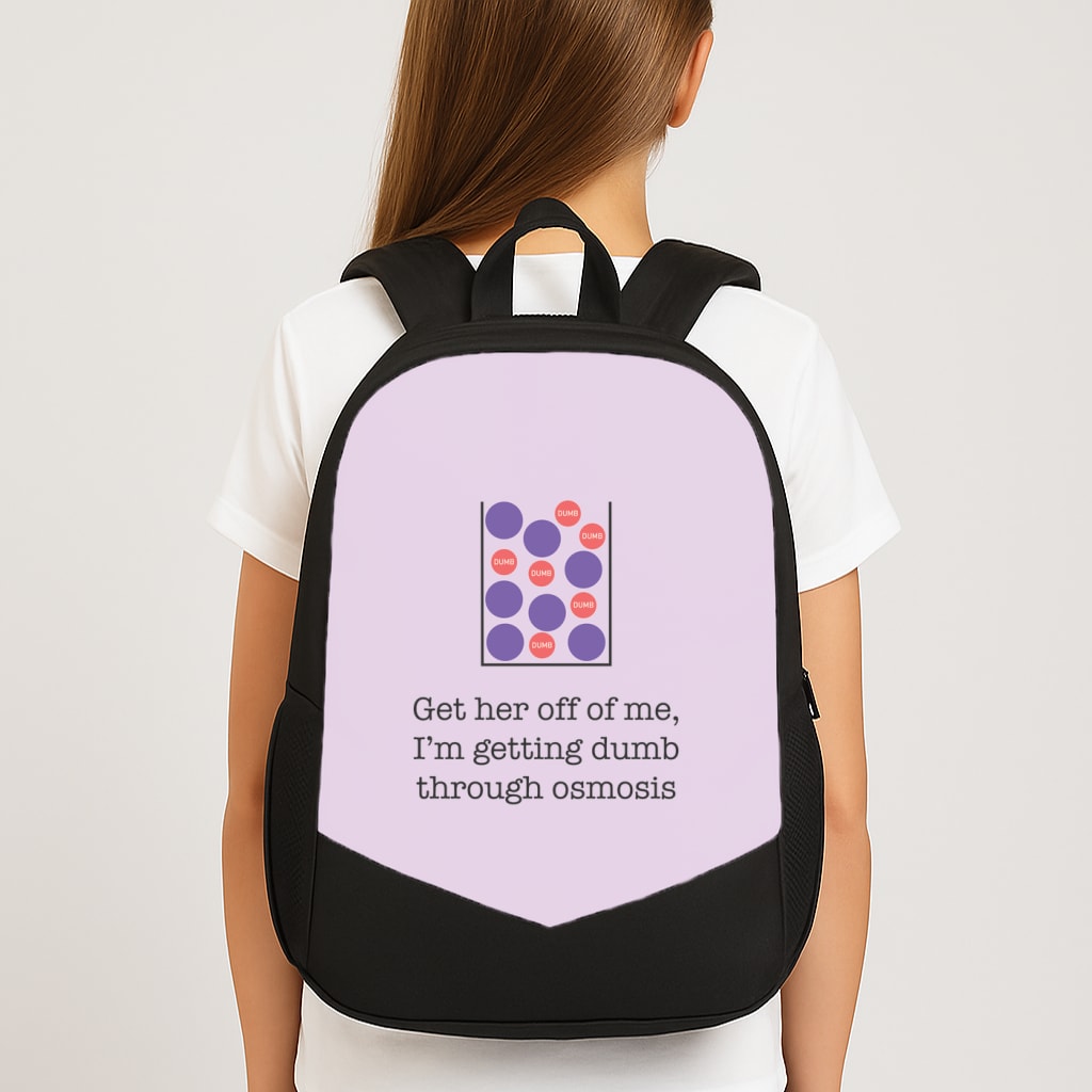 Dumb Osmosis Backpack