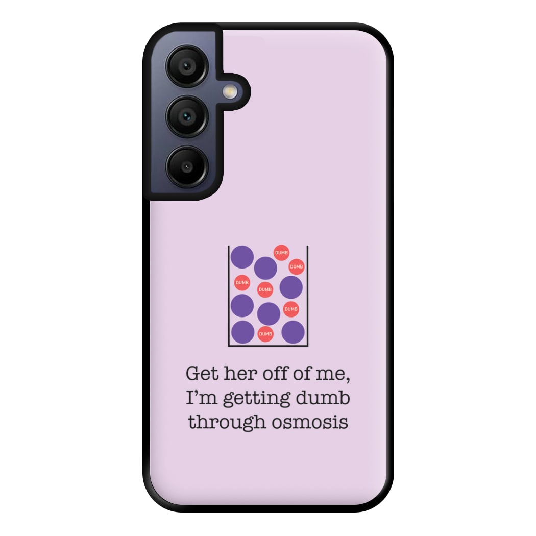 Dumb Osmosis Phone Case for Galaxy A16