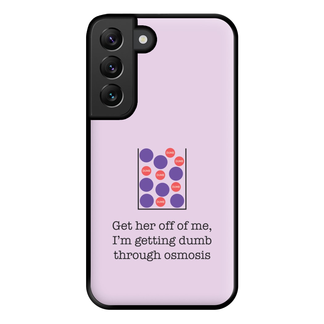 Dumb Osmosis Phone Case for Galaxy S22 Plus