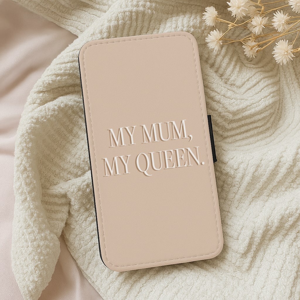 My Mum, My Queen - Mother's Day Wallet Phone Case