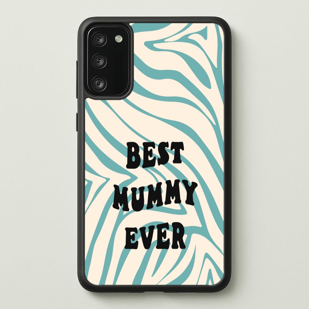 Best Mummy Ever - Personalised Mother's Day - Mother's Day Phone Case for Galaxy S20FE