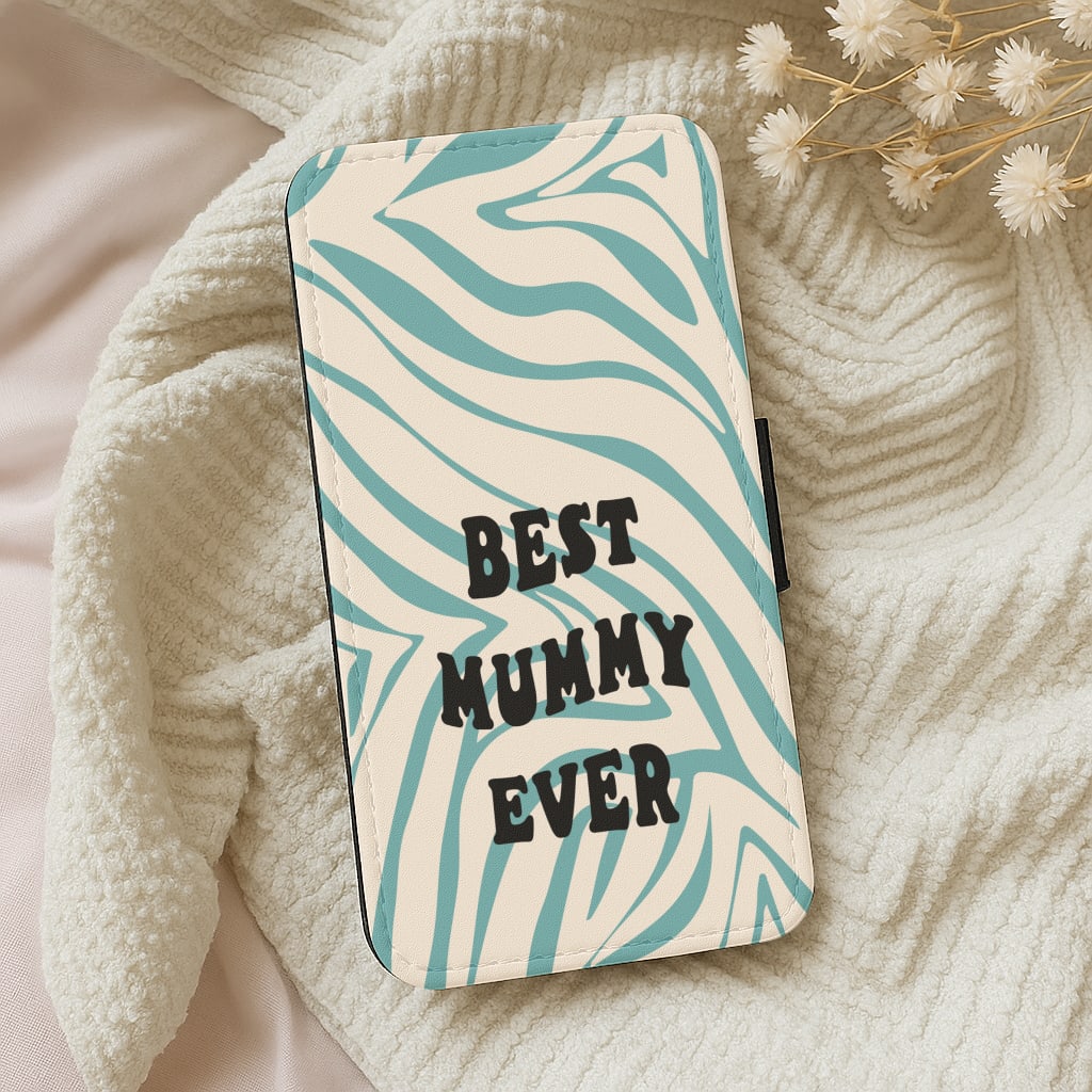 Best Mummy Ever - Personalised Mother's Day Wallet Phone Case