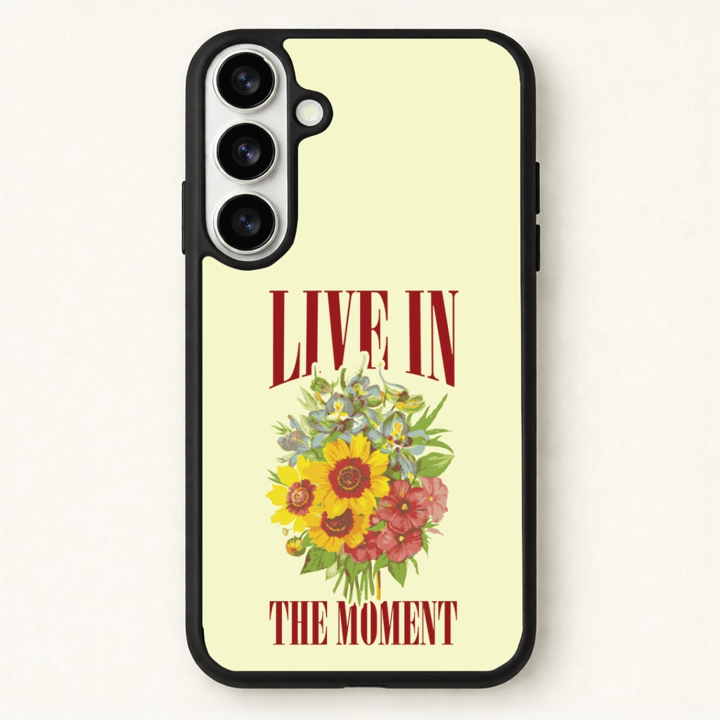 Live In The Moment Phone Case for Galaxy S26 Plus