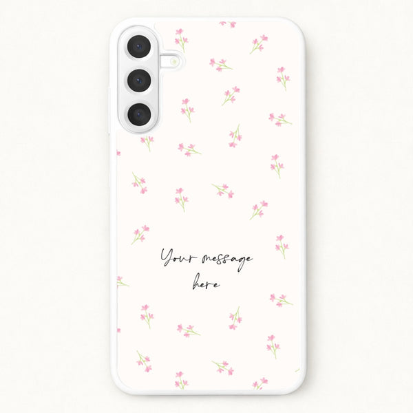 Floral Personalised Message Phone Case for Galaxy A57