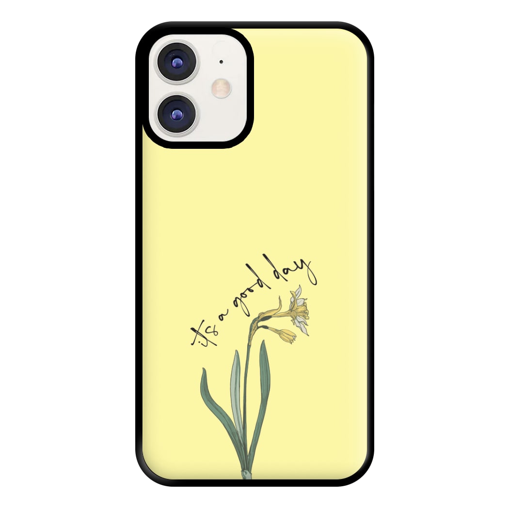 It's A Good Day Phone Case for iPhone 12 / 12 Pro