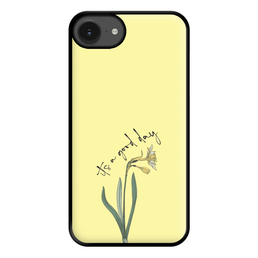 It's A Good Day Phone Case for iPhone 16e