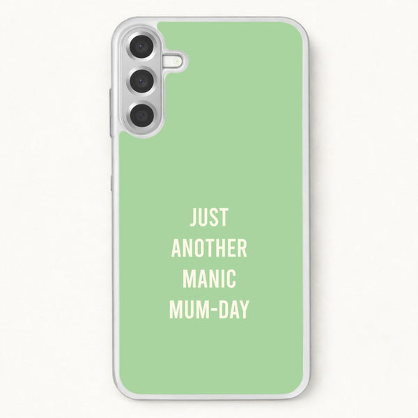 Just Another Manic Mumday Phone Case for Galaxy A37