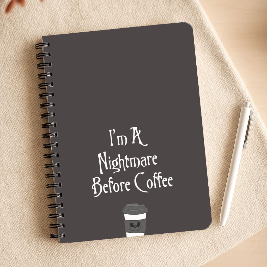 I'm A Nightmare Before Coffee Notepad