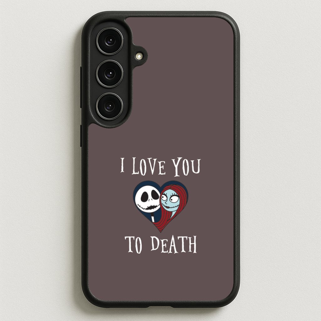 I Love You To Death Heart Phone Case for Galaxy S25FE