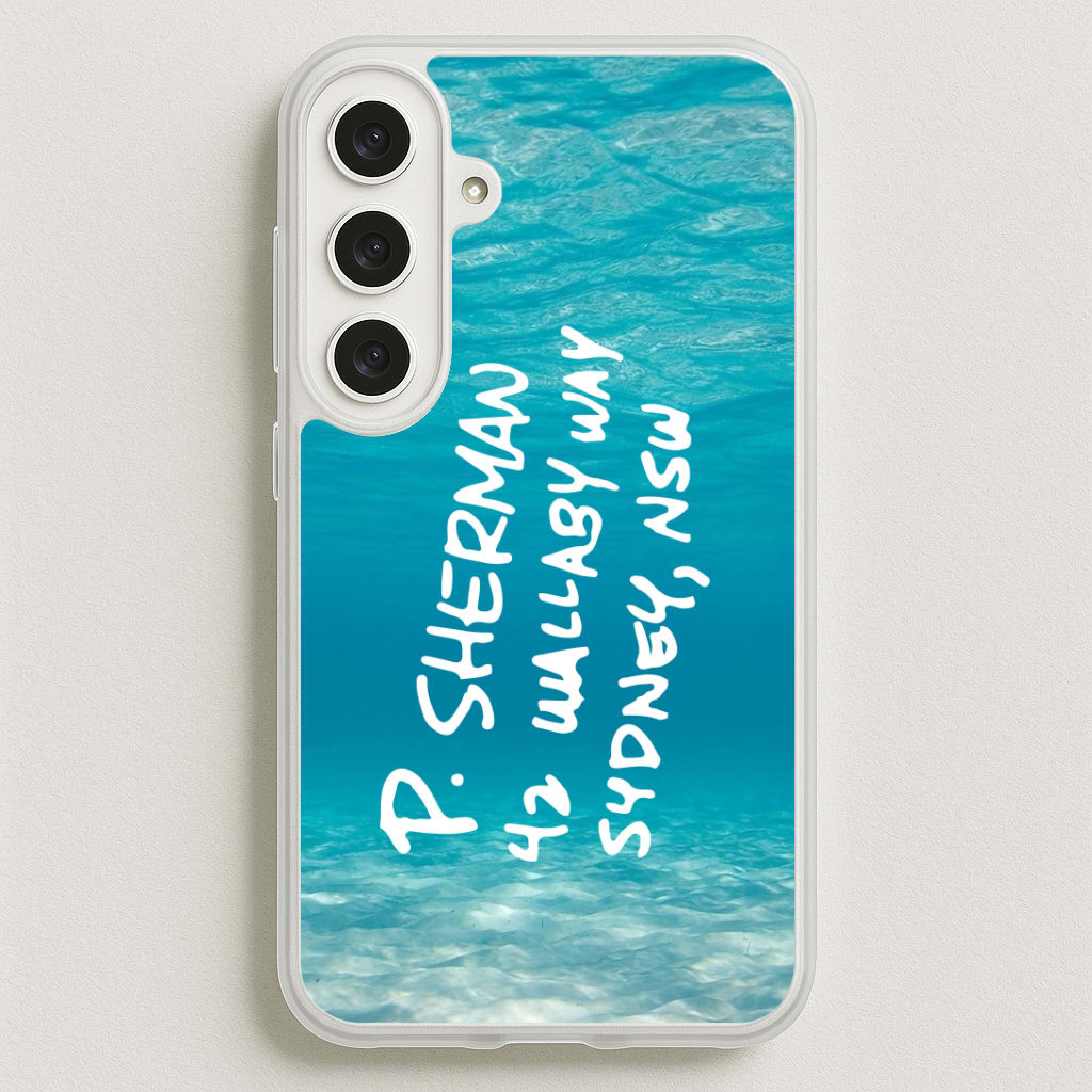 P.Sherman, 42 Wallaby Way ,Sydney Phone Case for Galaxy S25FE