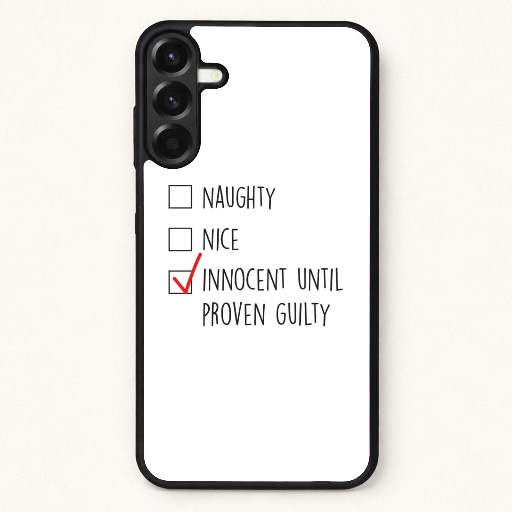 Innocent Until Proven Guilty - Naughty Or Nice Phone Case for Galaxy A57