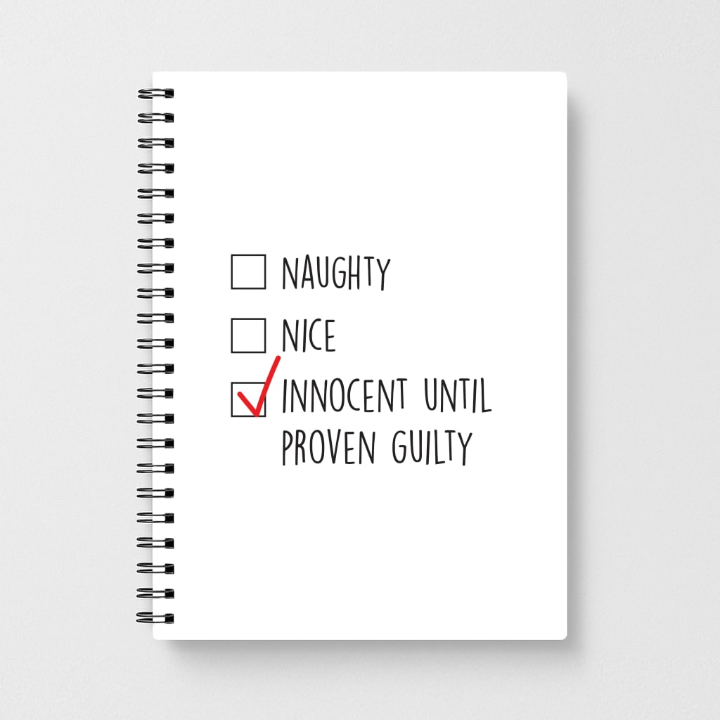 Innocent Until Proven Guilty - Naughty Or Nice Notebook