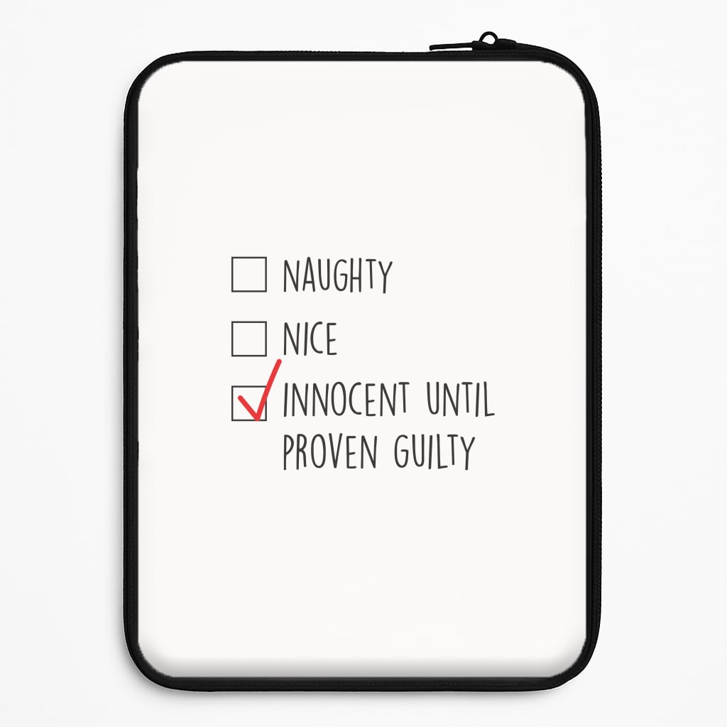 Innocent Until Proven Guilty - Naughty Or Nice Universal Laptop Sleeve