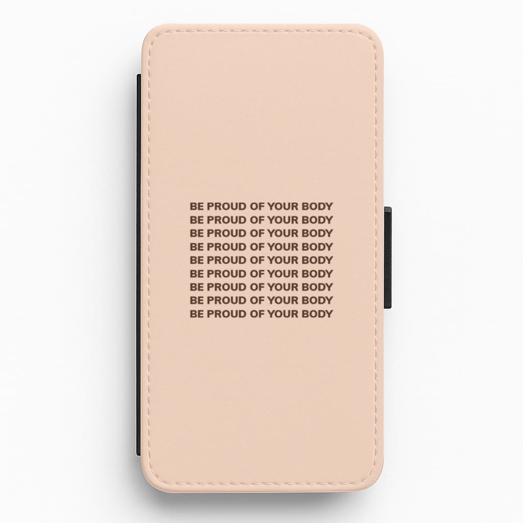 Be Proud Of Your Body Flip / Wallet Phone Case