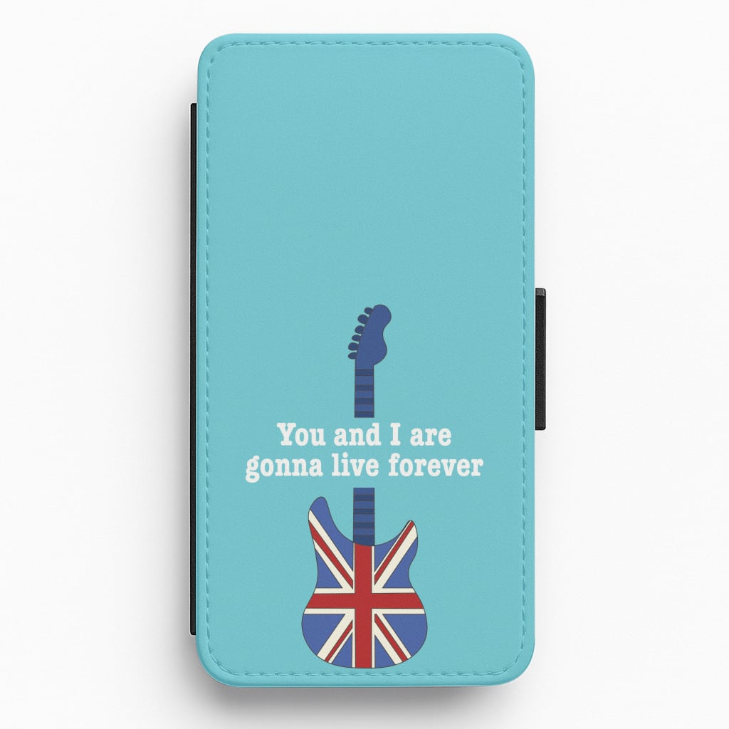 You And I Are Gonna Live Forever Flip / Wallet Phone Case