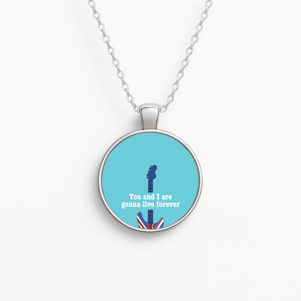 You And I Are Gonna Live Forever Circle Necklace