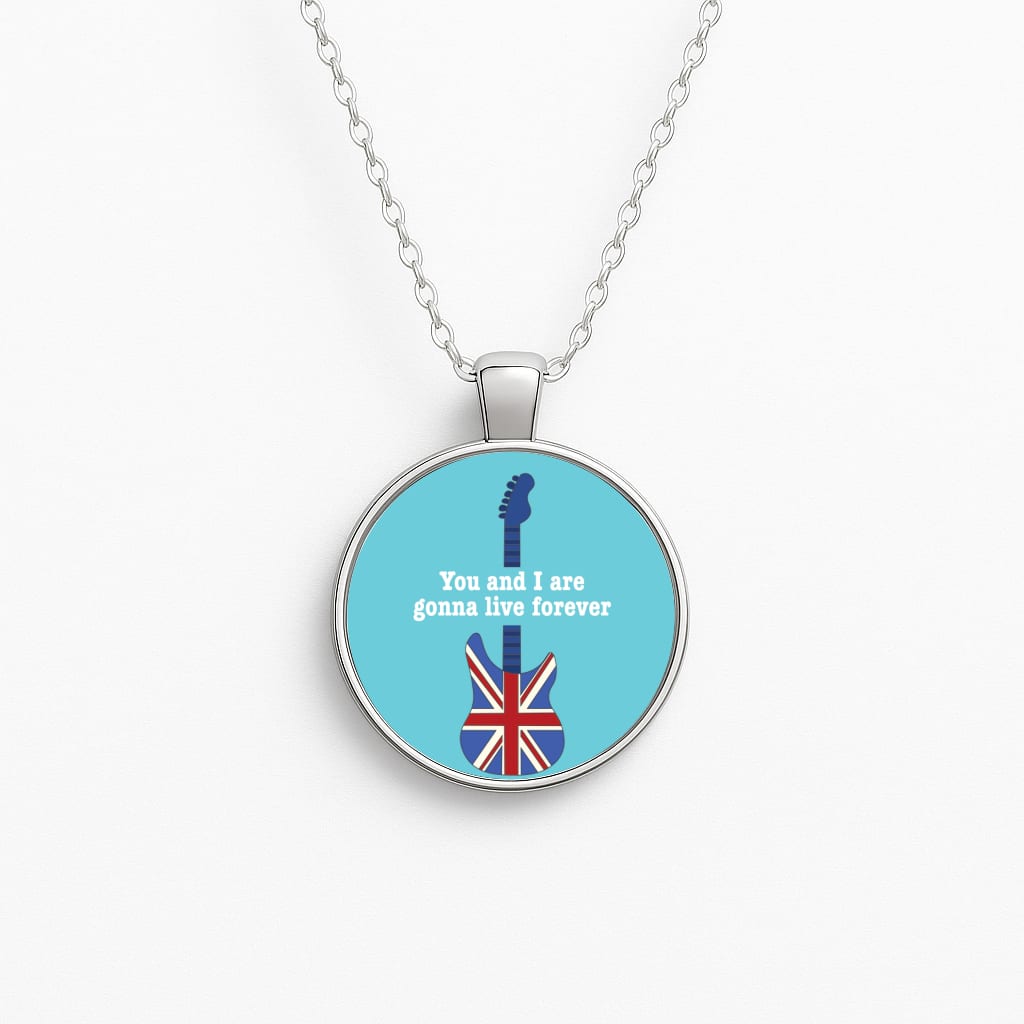 You And I Are Gonna Live Forever Necklace