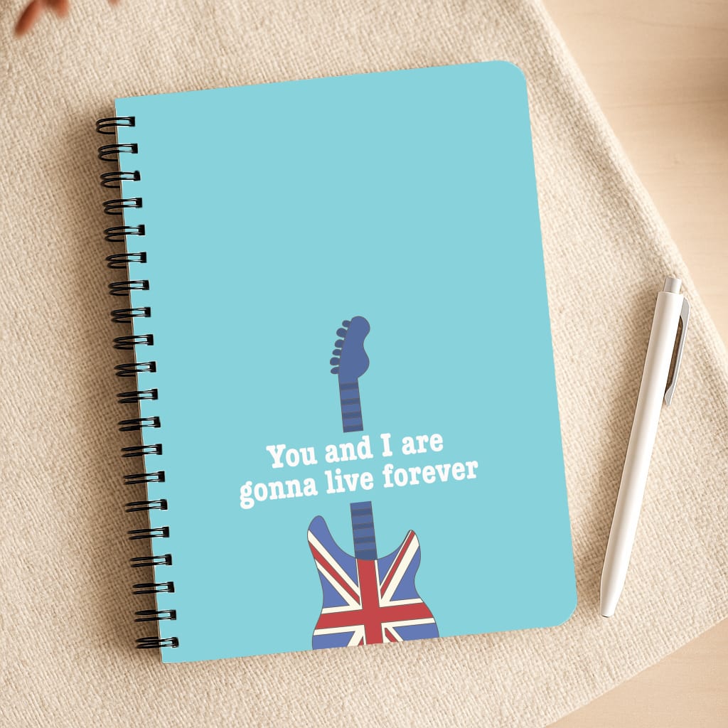 You And I Are Gonna Live Forever Notepad