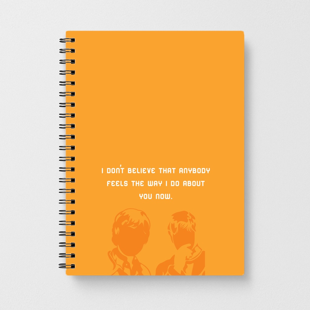 I Don't Believe That Anybody Notebook