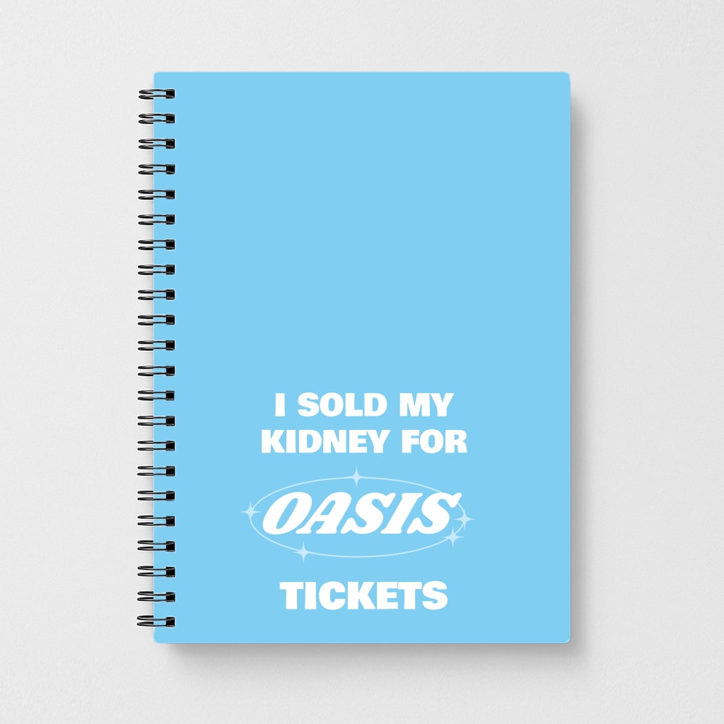 I Sold My Kidney For Tickets Notebook