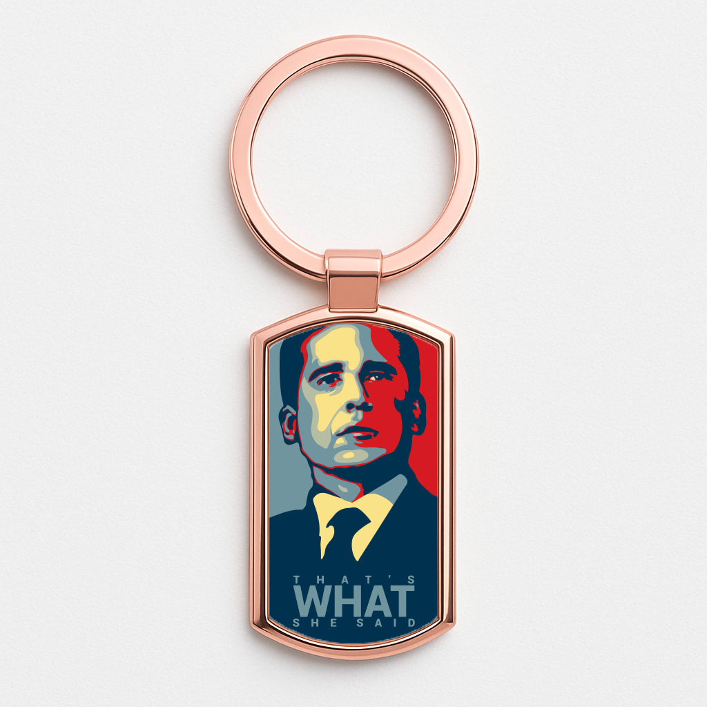That's What She Said Rose Gold Keyring
