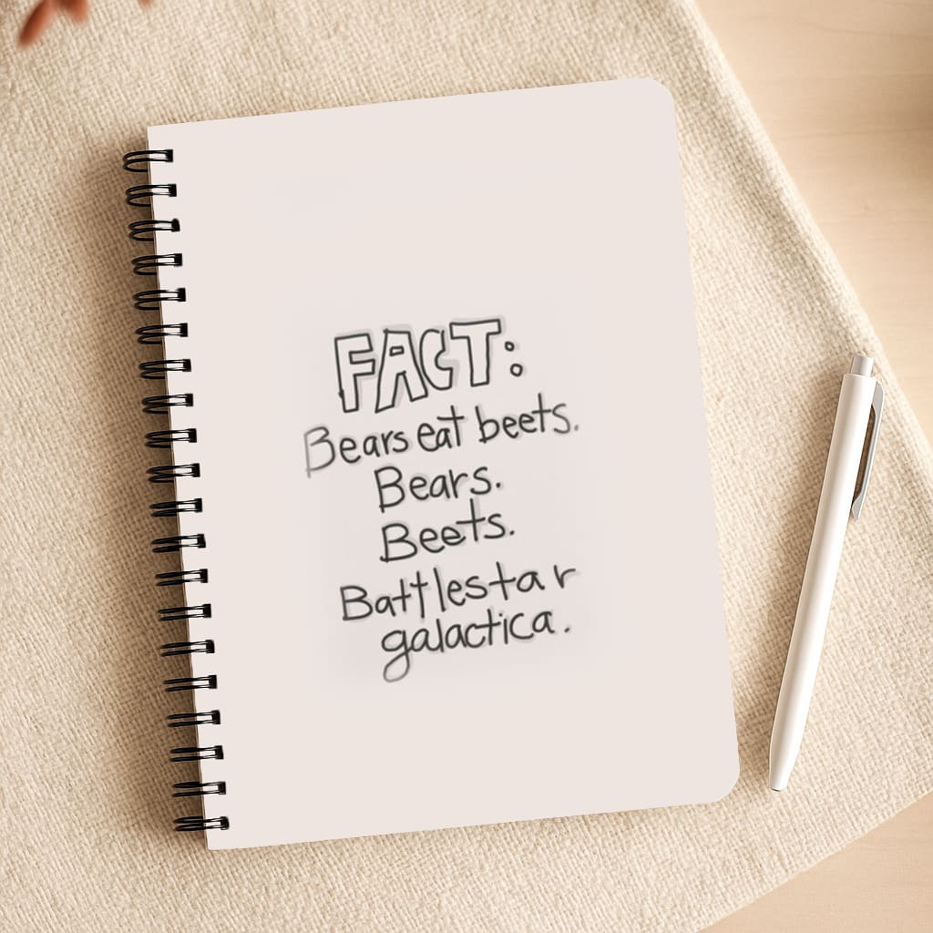 Fact - Bears Eat Beets - Bears, Beets, Battlestar Galactica Notepad