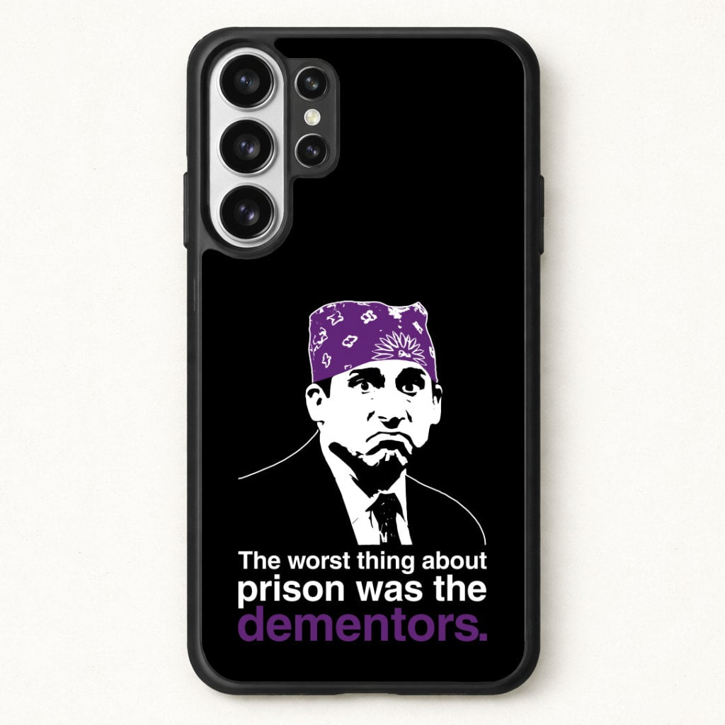 The Worst Thing About Prison Was The Dementors Phone Case for Galaxy S26 Ultra