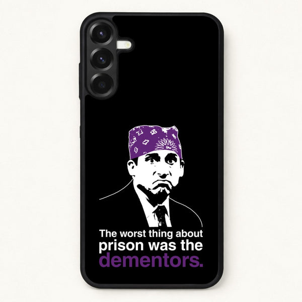 The Worst Thing About Prison Was The Dementors Phone Case for Galaxy A57