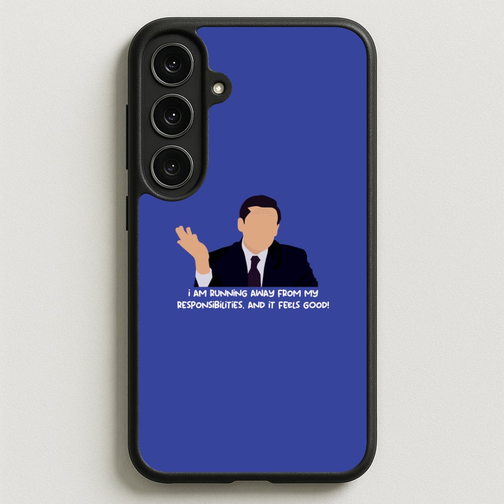 I Am Running Away From My Responsibilities Phone Case for Galaxy S25FE