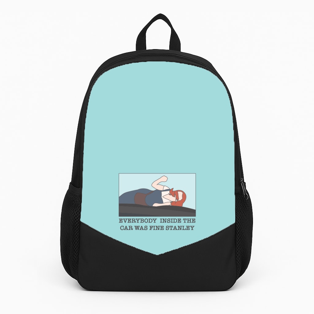Everybody Inside The Car Was Fine Stanley Backpack