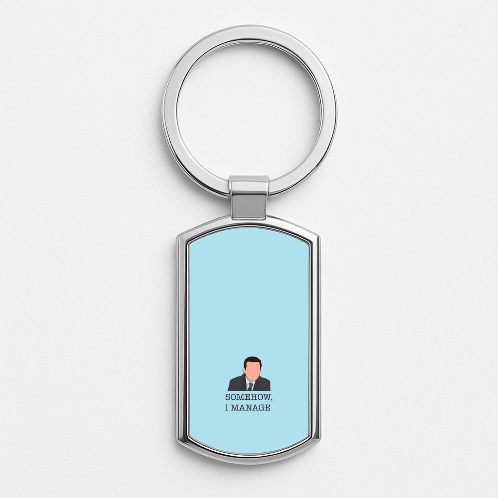 Somehow, I Manage Silver Keyring