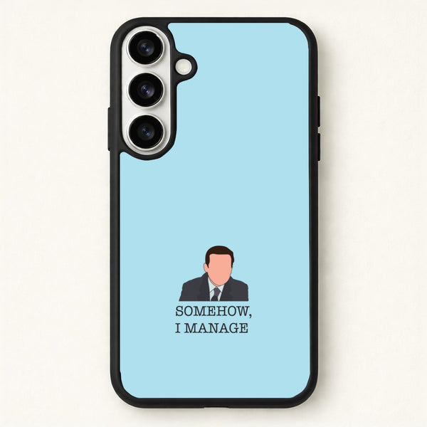 Somehow, I Manage Phone Case for Galaxy S26