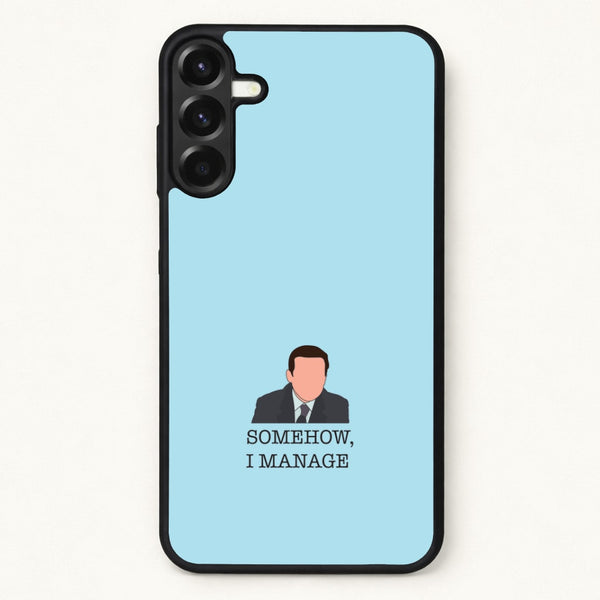 Somehow, I Manage Phone Case for Galaxy A37
