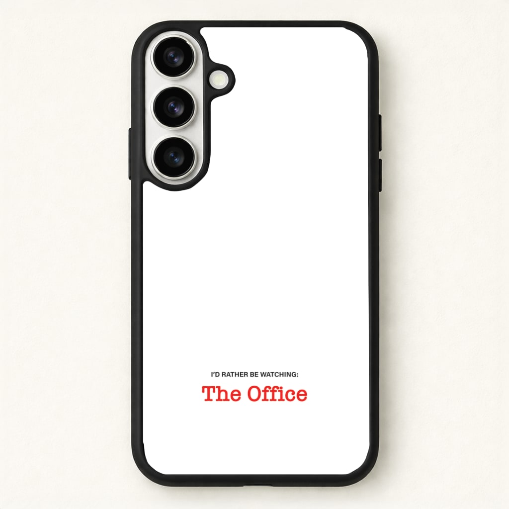 I'd Rather Be Watching The Office Phone Case for Galaxy S26