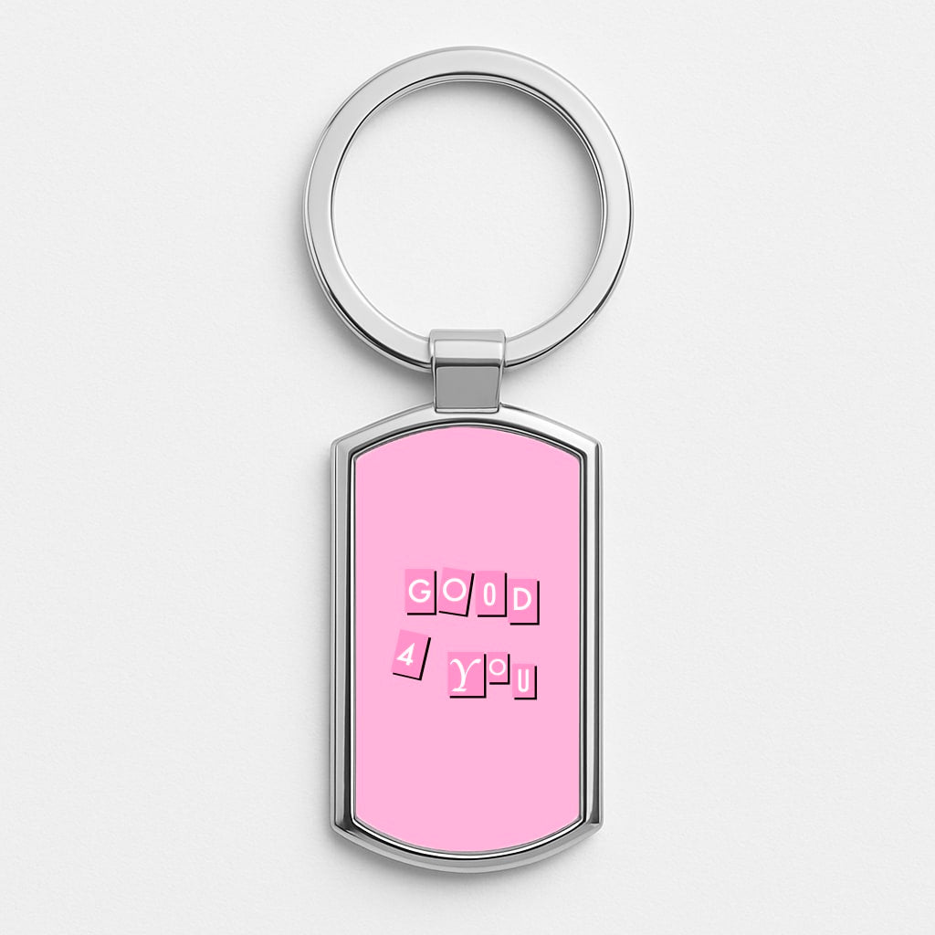 Well Good For You - Olivia Silver Keyring