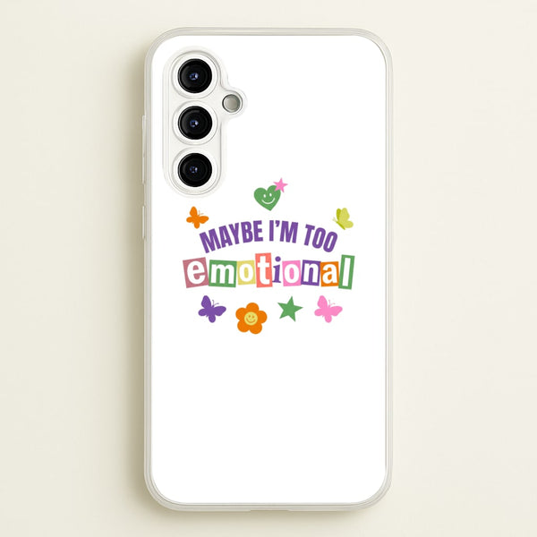Maybe I'm Too Emotional - Olivia Rodrigo Phone Case - Galaxy A54 / Standard