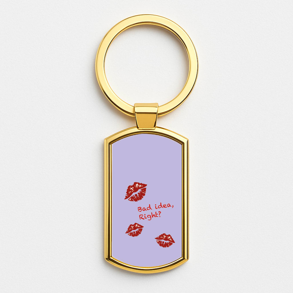 Bad Idea, Right? - Olivia Gold Keyring