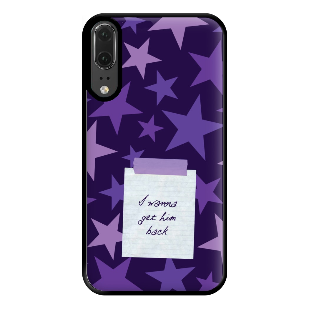 I Wanna Get Him Back Phone Case for Huawei P20