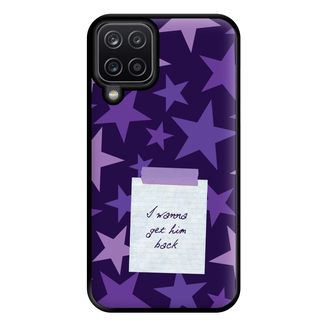 I Wanna Get Him Back Phone Case for Galaxy A12
