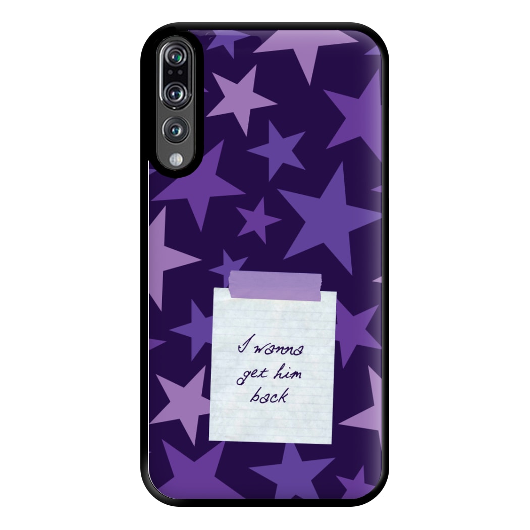 I Wanna Get Him Back Phone Case for Huawei P20 Pro