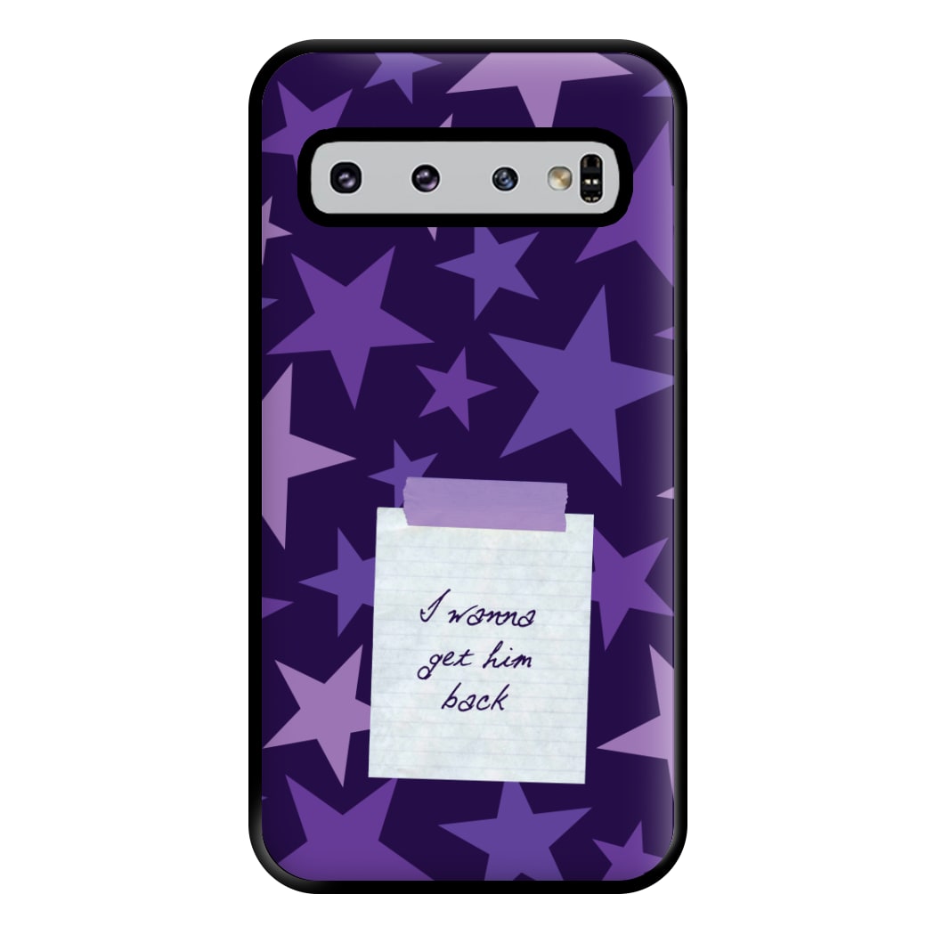 I Wanna Get Him Back Phone Case for Galaxy S10 Plus