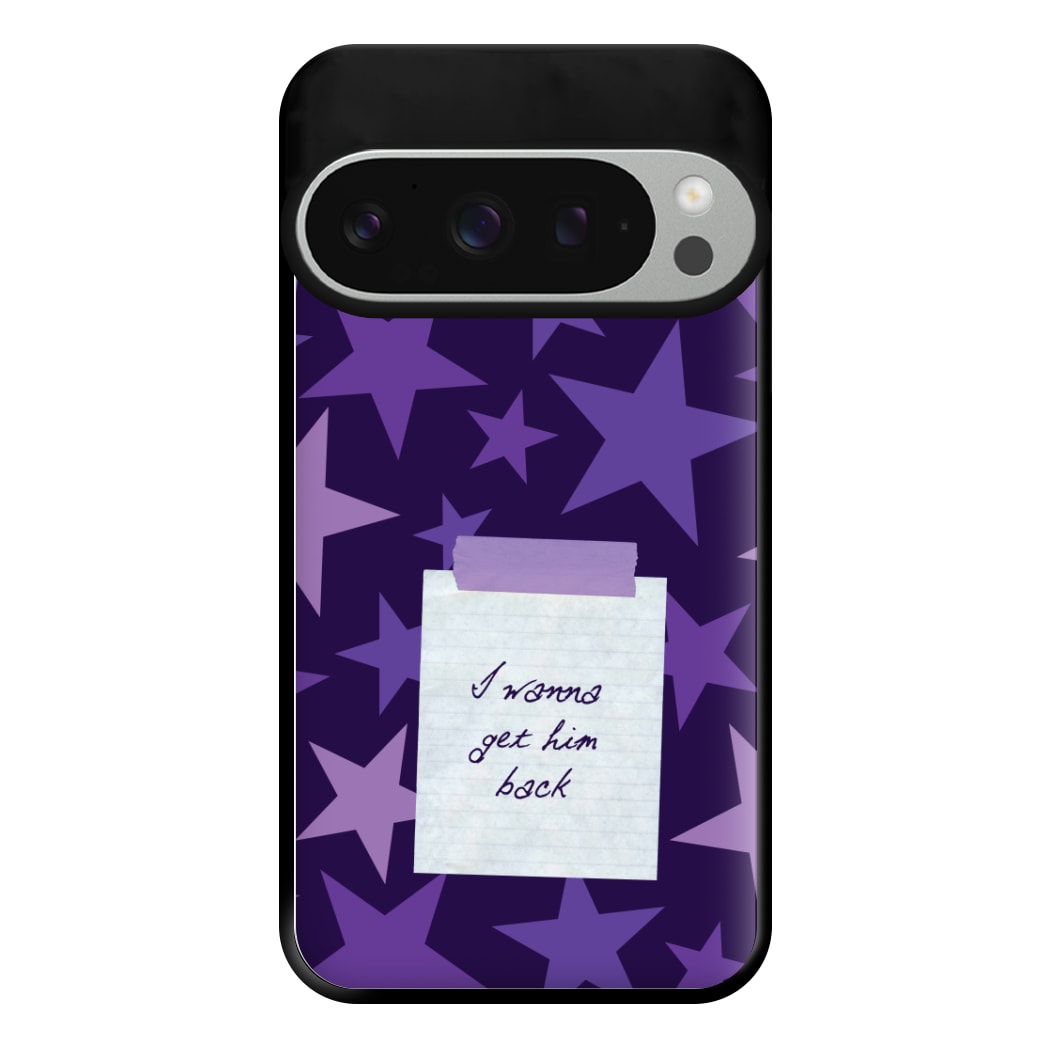 I Wanna Get Him Back Phone Case for Google Pixel 9 Pro XL