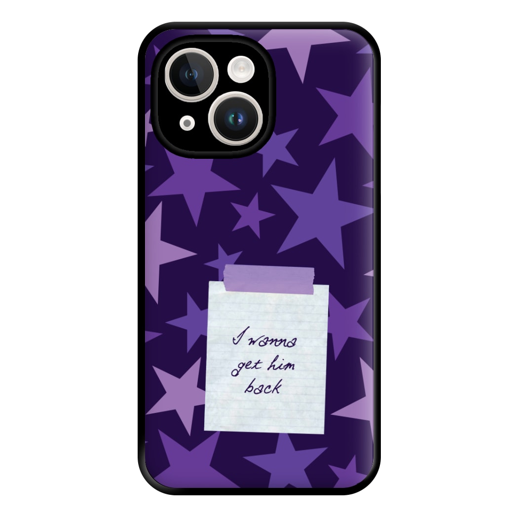 I Wanna Get Him Back Phone Case for iPhone 14 Plus